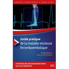 Guide pratique de la maladie veineuse thromboembolique