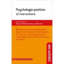 Psychologie positive : 12 interventions