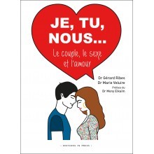 Je, tu, nous...le couple, le sexe et l'amour