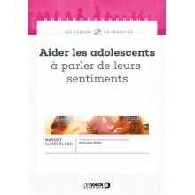 Aider les adolescents à parler de leurs sentiments