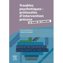 Troubles psychotiques : protocoles d'intervention précoce