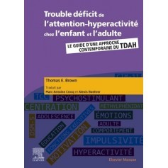 Trouble déficit de l'attention-hyperactivité chez l'enfant et l'adulte