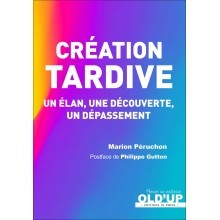 Création tardive