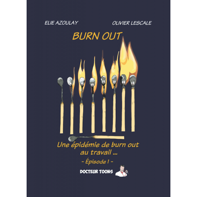 Burn-out : épisode 1