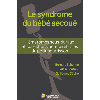 Le syndrome du bébé secoué