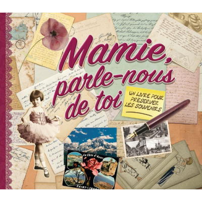 Mamie, parle-nous de toi