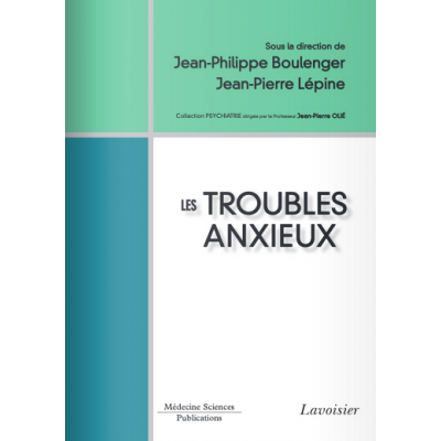 Les troubles anxieux