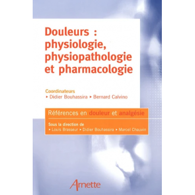 Douleurs : physiologie,...