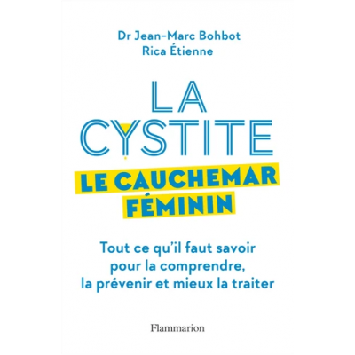 La cystite : le cauchemar...