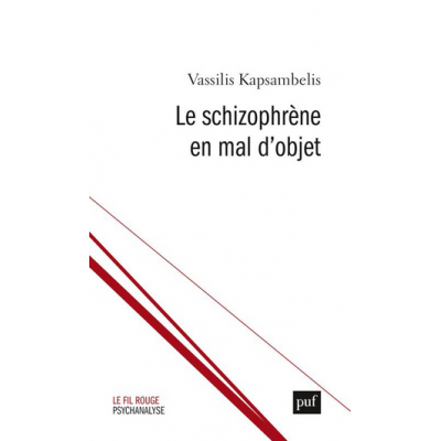 Le schizophrène en mal d'objet