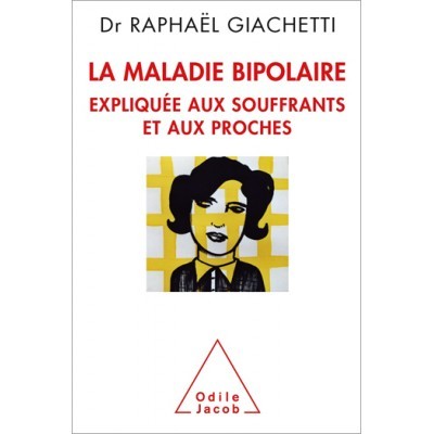 La maladie bipolaire