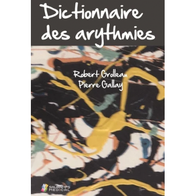 Dictionnaire des arythmies