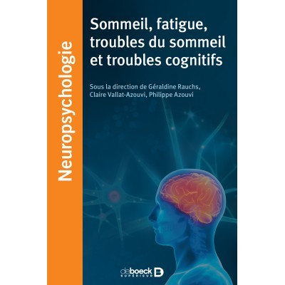 Sommeil, fatigue, troubles...