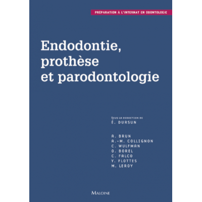 Endodontie, prothèse et...