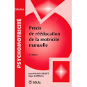Précis de rééducation de la motricité manuelle