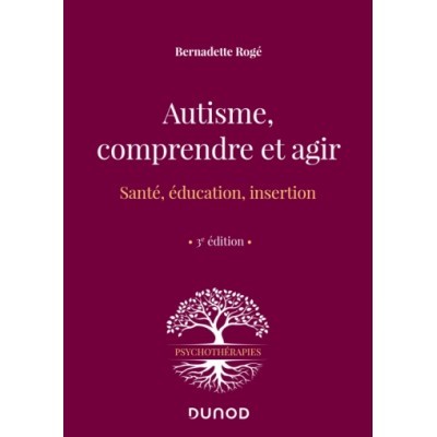 Autisme : comprendre et agir