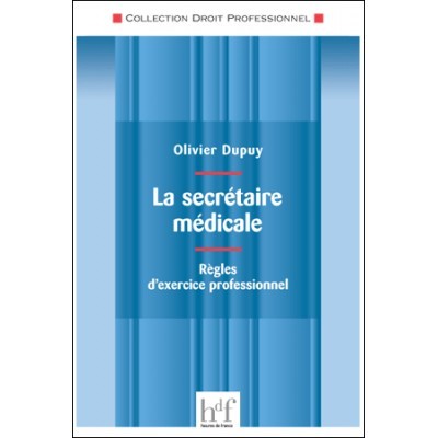 La secrétaire médicale :...