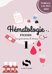 Fiches Les grimoires d'Anaïs Hématologie - Tome 1