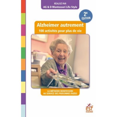 Alzheimer autrement : 100...