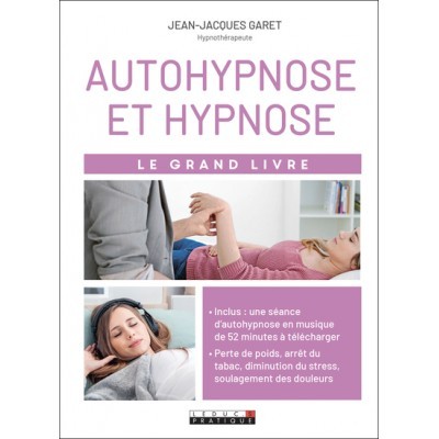 Le grand livre de l'hypnose...