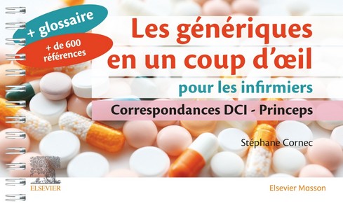 Les génériques en un coup d'œil pour les infirmiers - Correspondances DCI - Princeps