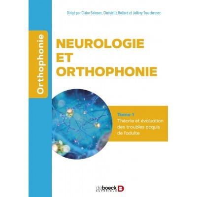 Neurologie et orthophonie,...