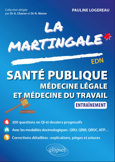 La Martingale : Santé publique, Médecine légale & Médecine du travail - Entraînement