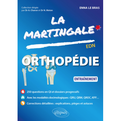 La Martingale : Orthopédie...