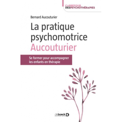 La pratique psychomotrice...