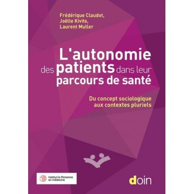 L'autonomie des patients...