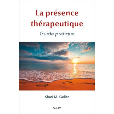 La présence thérapeutique:...