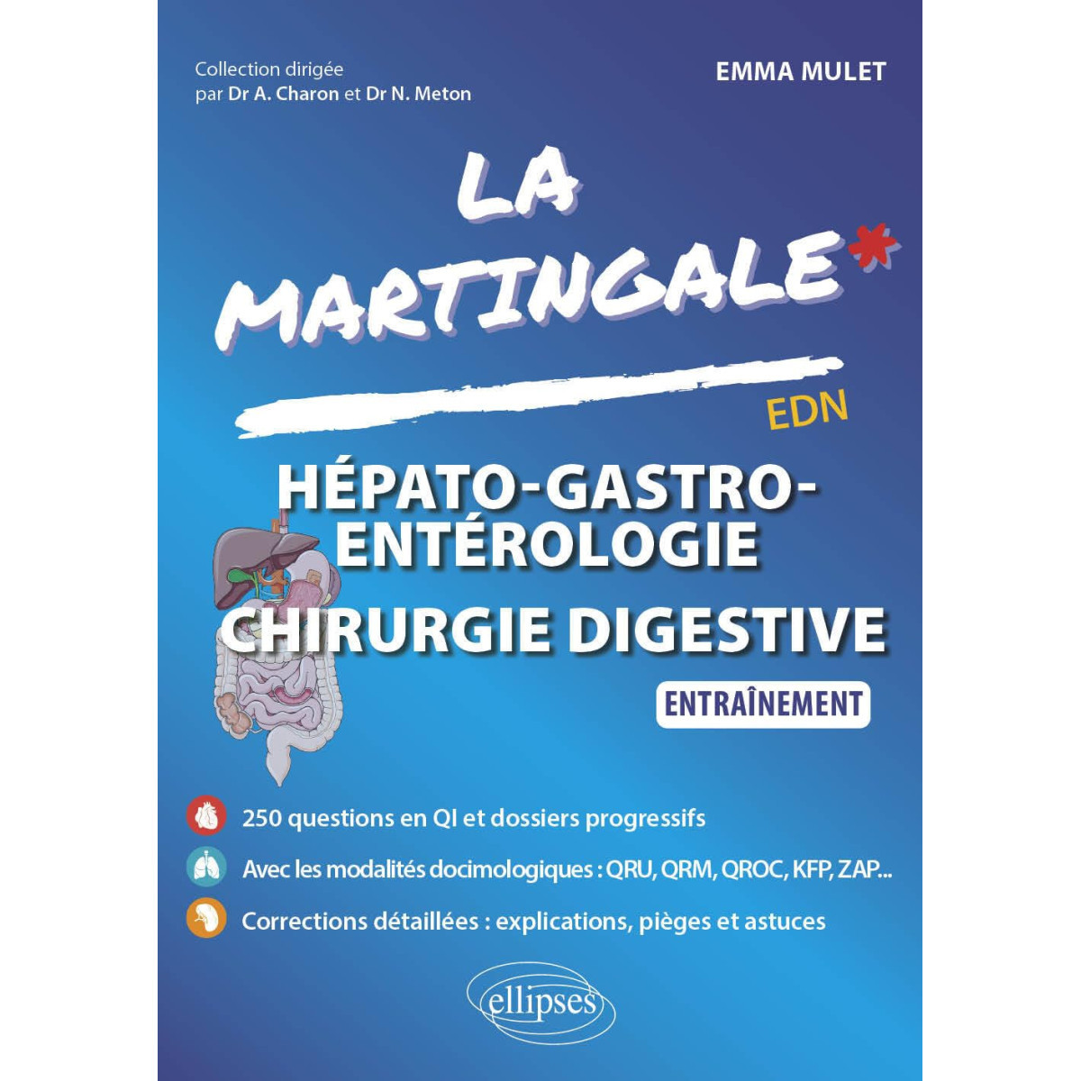 La Martingale : Hépato-Gastro-Entérologie, Chirurgie digestive - Entraînement