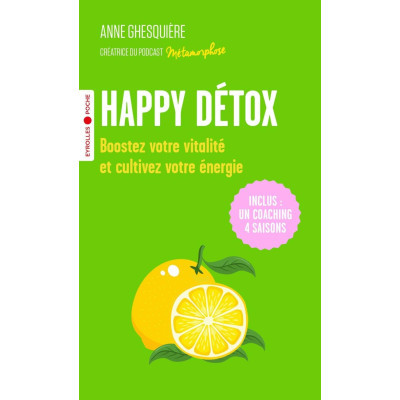 Happy Détox: Boostez votre...