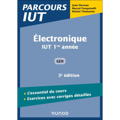 Electronique - 3e éd: IUT...