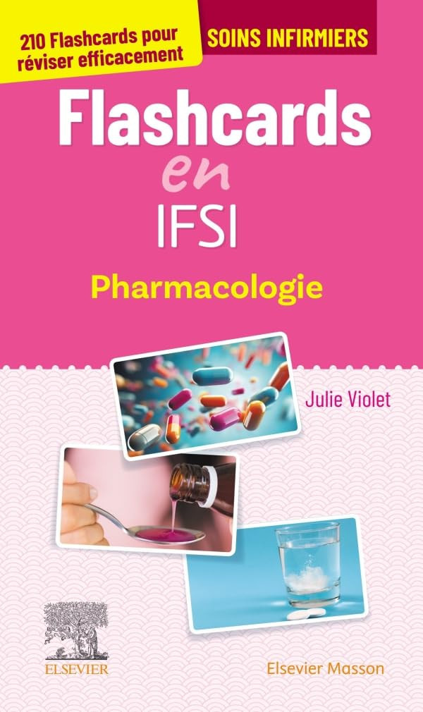 Flashcards en IFSI. Pharmacologie: 210 Flashcards pour réviser efficacement