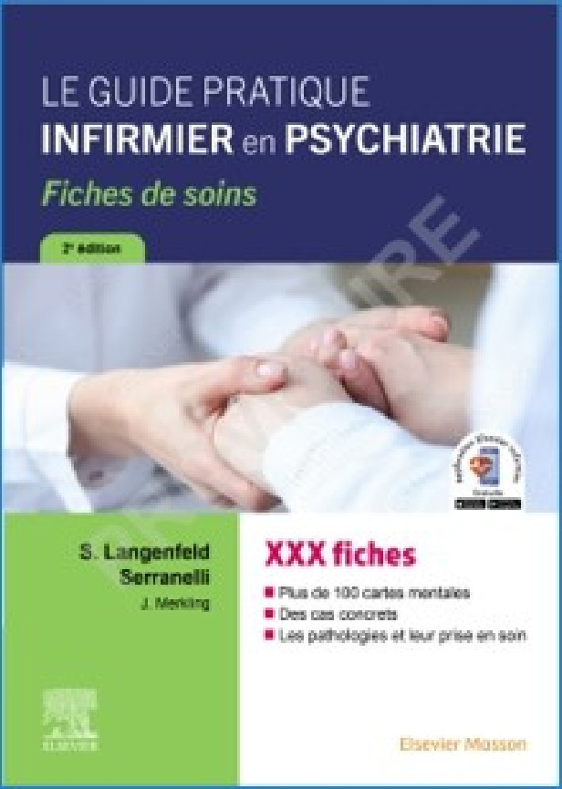 Le guide pratique infirmier en psychiatrie: Fiches de soins