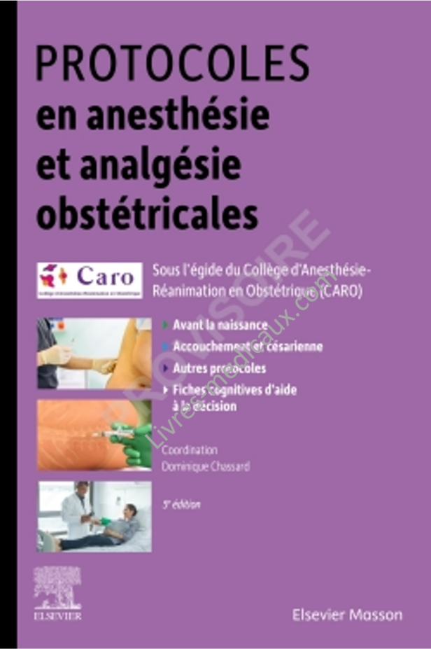 Protocoles en anesthésie et analgésie obstétricales: Offre livre papier + ebook