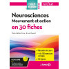 Neurosciences : Mouvement et action en 30 fiches