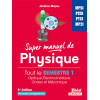 Super manuel de physique: Semestre 1