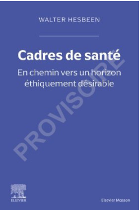 Cadres de santé: Organiser, accompagner et évaluer la relation de soin