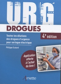 URG' Drogues - Toutes les dilutions des drogues d'urgence pour seringue électrique