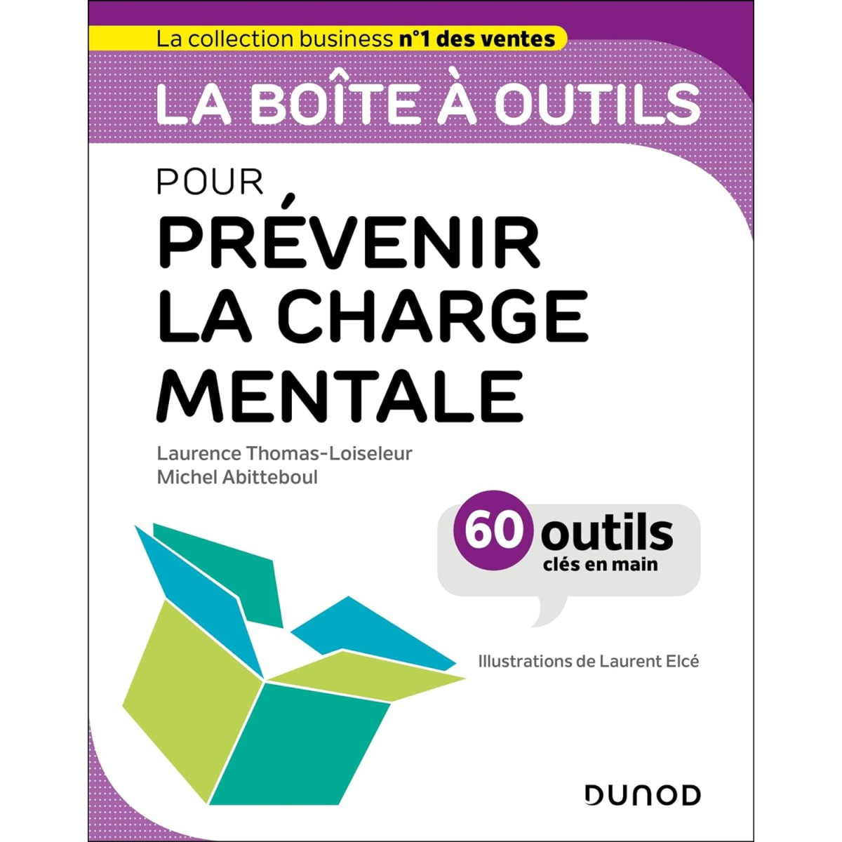 La boîte à outils pour prévenir la charge mentale: 56 outils et méthodes