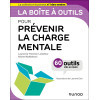 La boîte à outils pour prévenir la charge mentale: 56 outils et méthodes