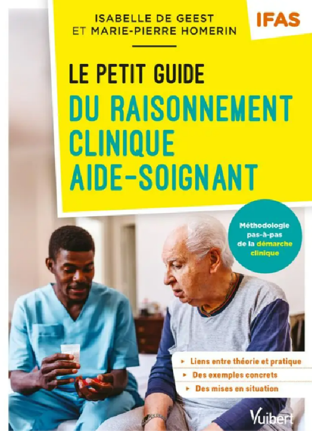 Le petit guide du raisonnement clinique aide-soignant - IFAS