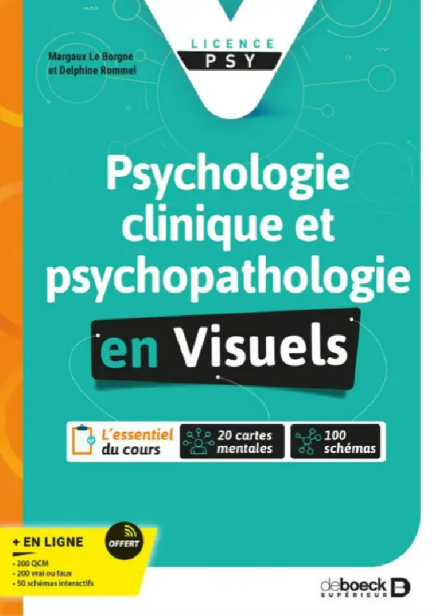 Psychologie clinique et psychopathologie: Les fondamentaux en visuels