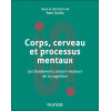 Corps, cerveau et processus mentaux - Les fondements sensori-moteurs de la cognition