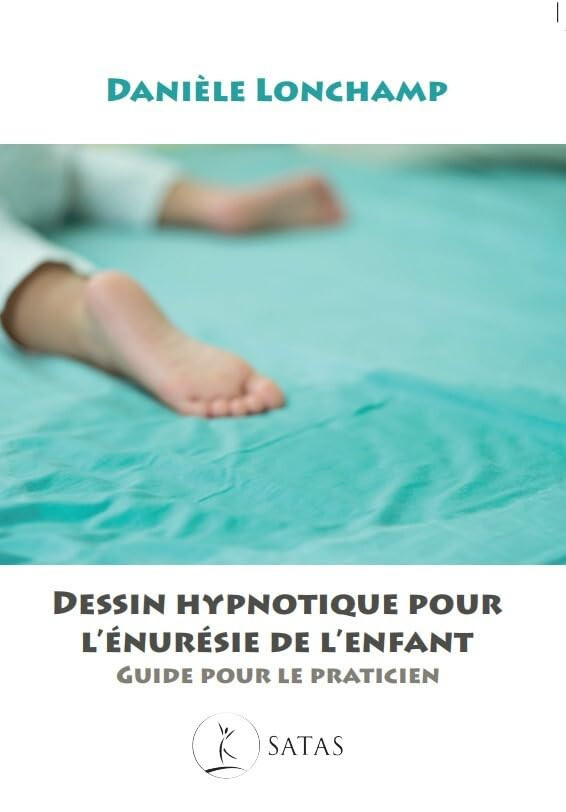 Dessin Hypnotique pour l'énurésie de l'enfant - Guide pour le praticien