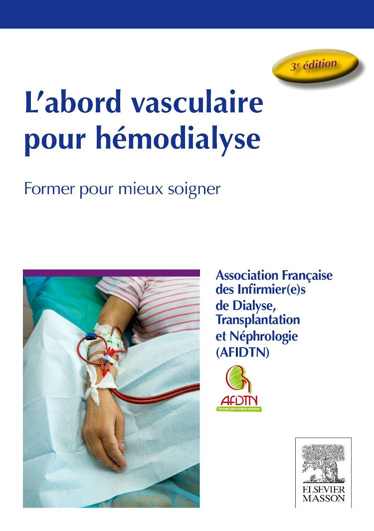 L'abord vasculaire pour hémodialyse - Former pour mieux soigner