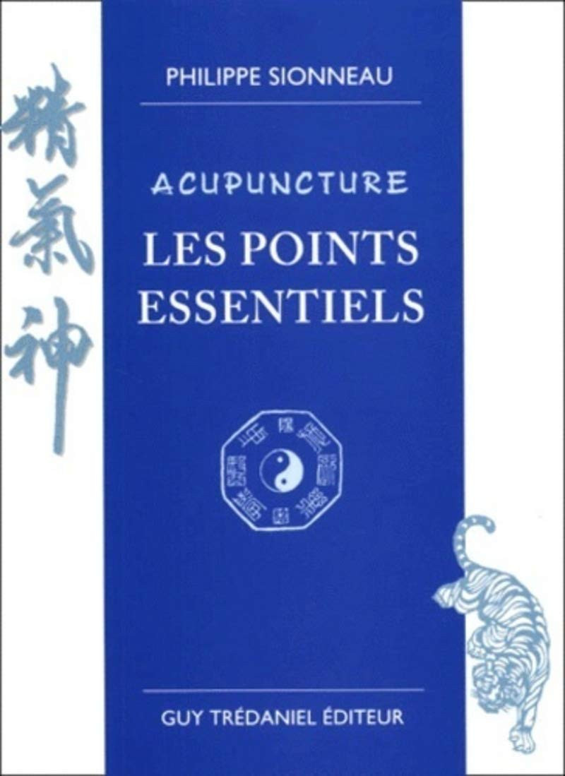 Acupuncture - Les points essentiels