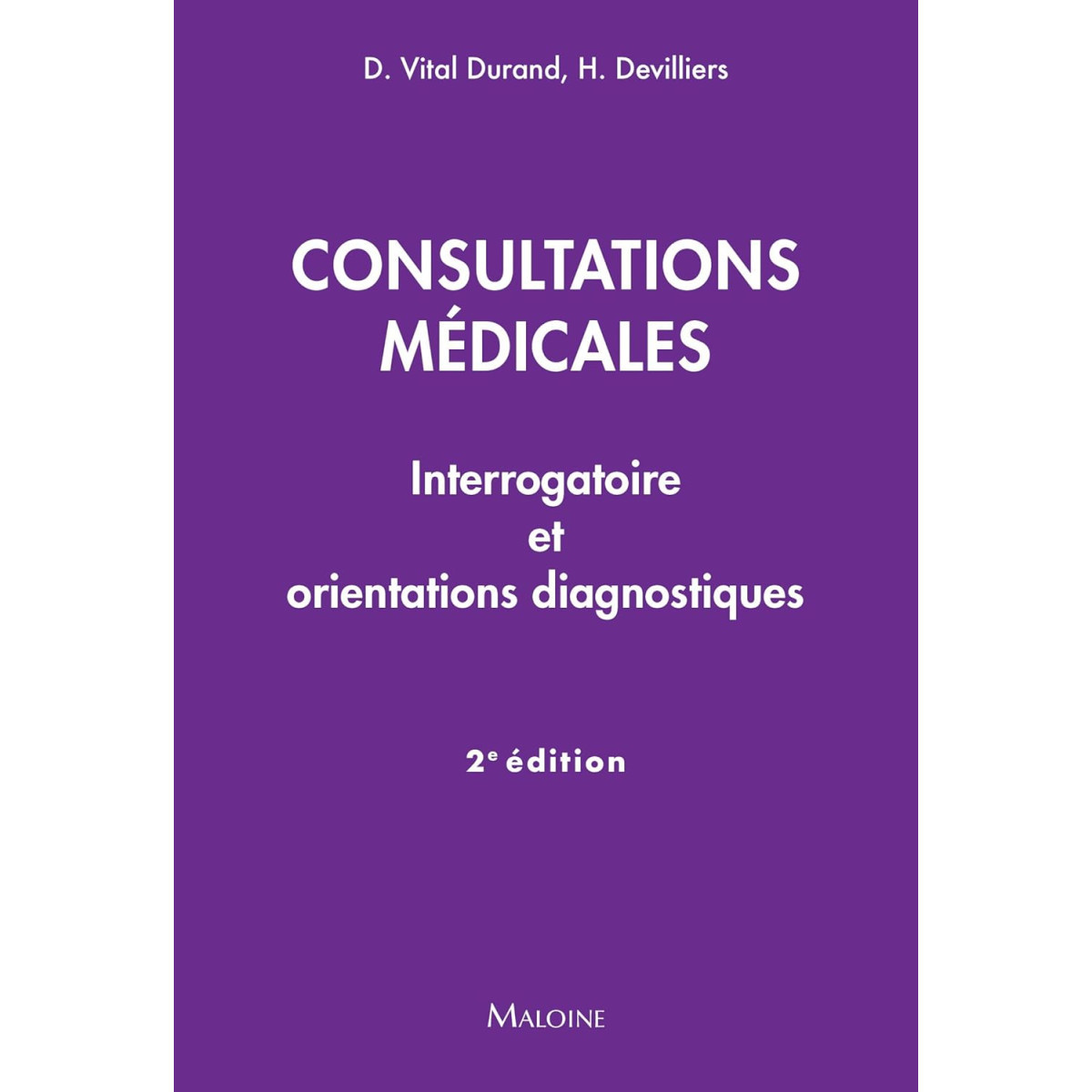 Consultations médicales - Interrogatoire et orientations diagnostiques